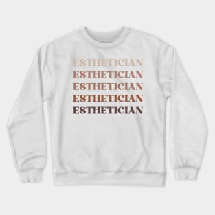 Neutral Pallet Esthetician Wording Crewneck Sweatshirt